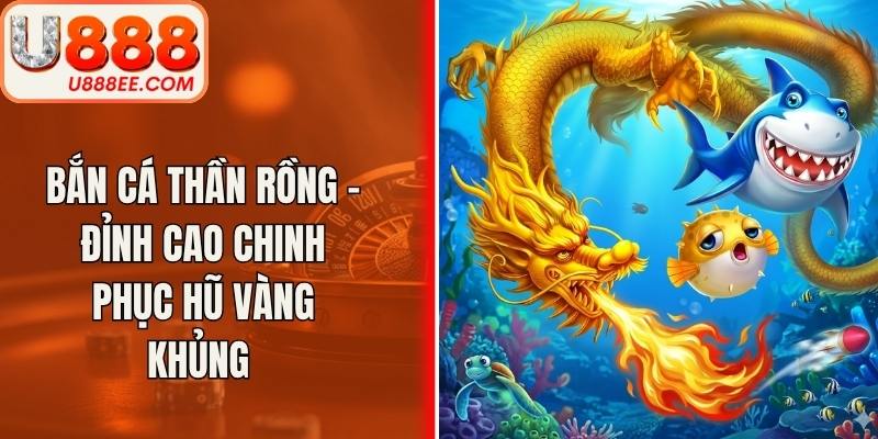 Bắn Cá Thần Rồng