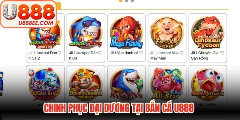 Chinh phục đại dương tại bắn cá U888