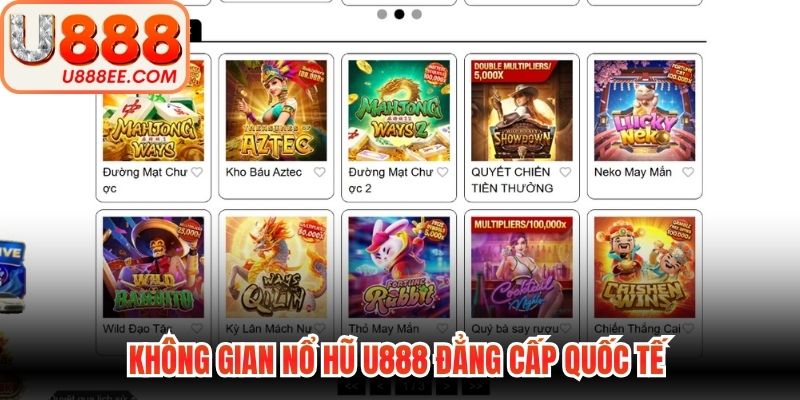 Không gian nổ hũ U888 đẳng cấp quốc tế 