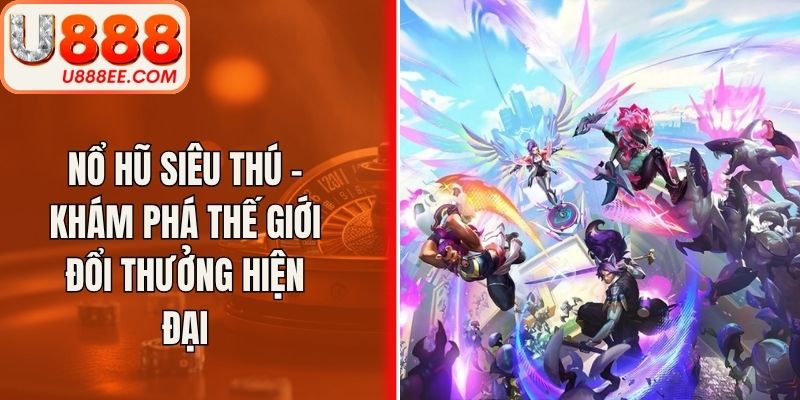 Nổ Hũ Siêu Thú