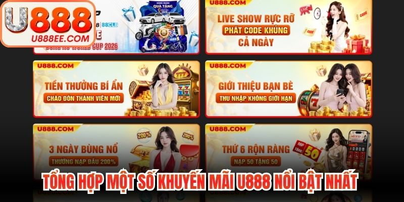 Tổng hợp một số khuyến mãi U888 nổi bật nhất cho hội viên