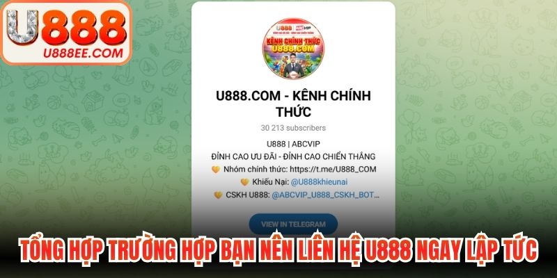 Tổng hợp trường hợp bạn nên liên hệ U888 ngay lập tức